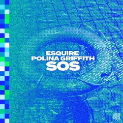 eSQUIRE & POLINA GRIFFITH - S.O.S